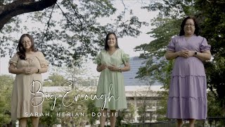 Big Enough | Sarah, Herian, & Dollie | BIC Tunes