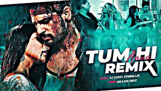 Tum Hi Ana   Remix Song Dj Lucky Athmallik
