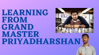 Stream 6- Learning From Grand Master Priyadharshan @ChessGyaan