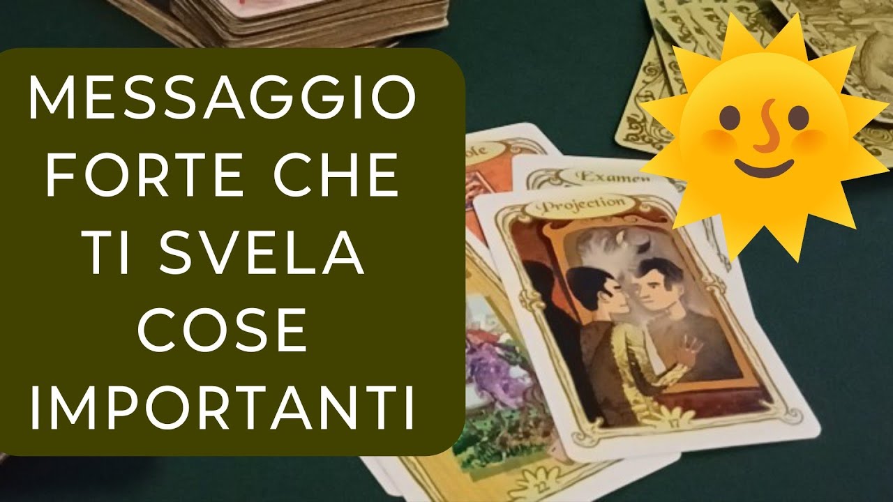 MESSAGGIO FORTE CHE TI SVELA COSE IMPORTANTI ✨