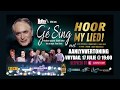 Gè Sing: Hoor My Lied! | Aanlynvertoning | Vrydag, 17 Julie @ 19:00