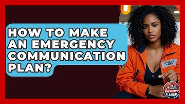 How To Make An Emergency Communication Plan? - Your Emergency Planner