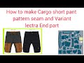 Cargo Short Pant Pattern Making | Seam & Variant Tutorial | Lectra End Part | Tamim Fashion24434
