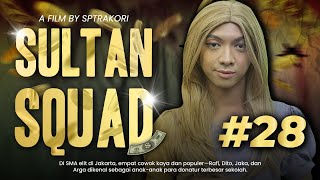 drama Sultan Squad 28