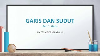Garis dan sudut matematika kelas 4 SD K-13