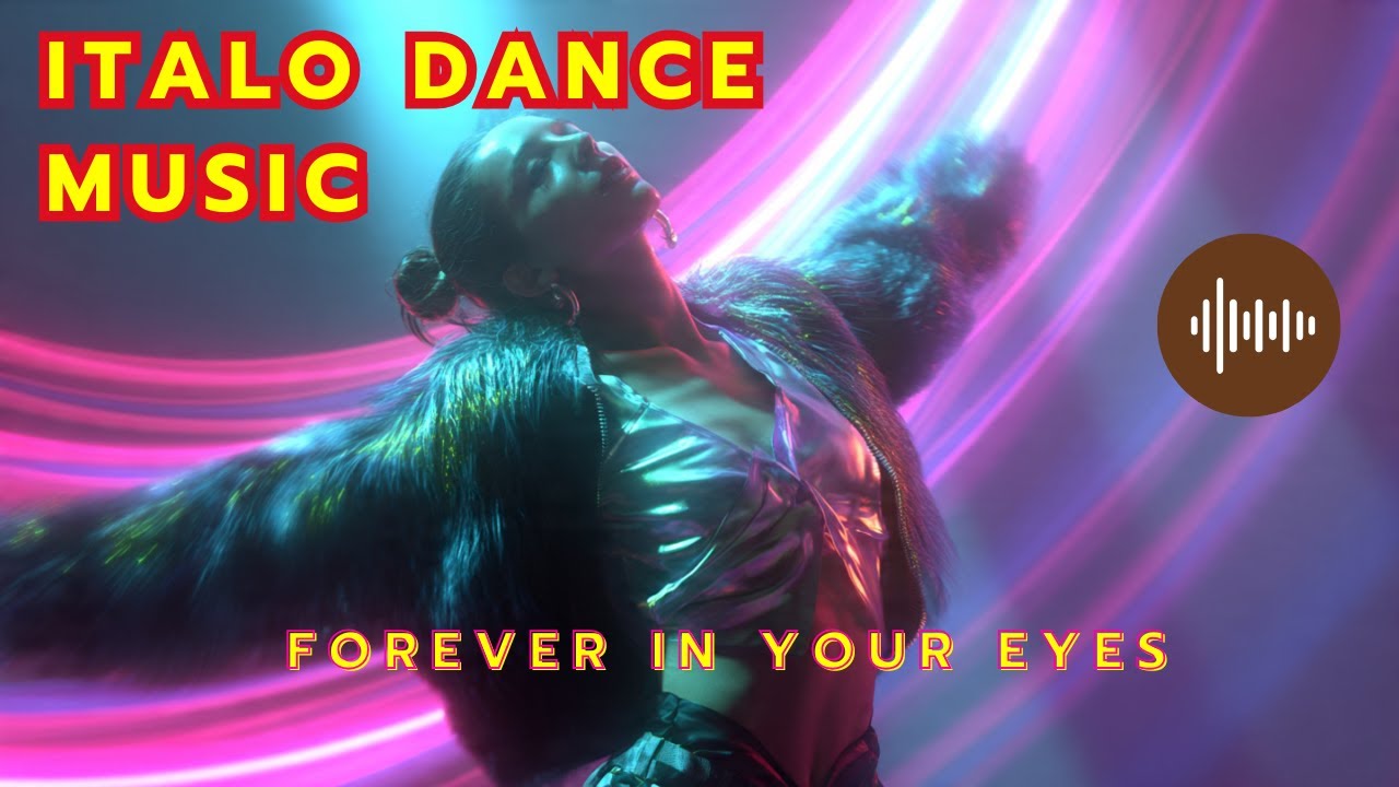 Forever in Your Eyes — Лучший итало-танцевальный ремикс EDM (Официальный клип)
