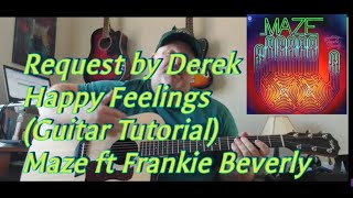 Video thumbnail of "Maze Ft Frankie Beverly- Happy Feelings (Guitar Tutorial)"