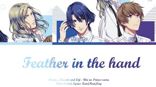 Feather in the hand - Camus, Masato & Eiji (Uta no Prince-sama) • Color Coded Lyrics Kan/Rom/Eng