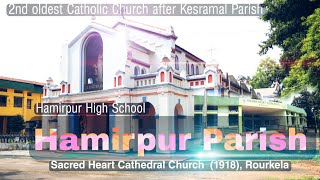 Hamirpur Church rourkela Sacred Heart Cathedral Church || Hamirpur || Rourkela Diocese || Sundargarh