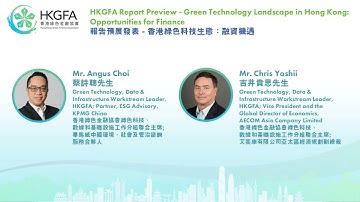2024 HKGFA AF: HKGFA Report Preview - Green Technology Landscape in HK: Opportunities for Finance