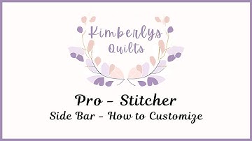 Pro Stitcher  Sidebar Settings and How to Modify