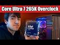 Overclock your Core Ultra 7 265K for more FPS! - Full Guide