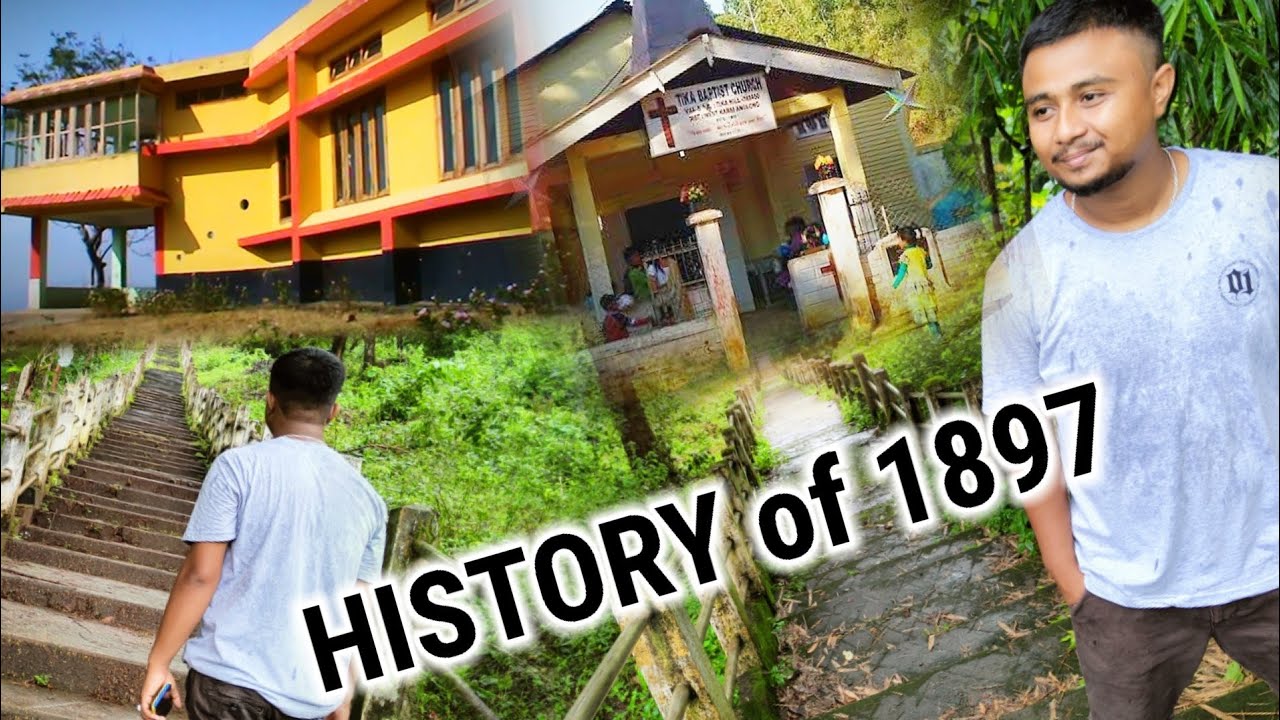 Tika Hills-The first ⛪ Missionaries Centre in Karbi Hills|| History of 1897 