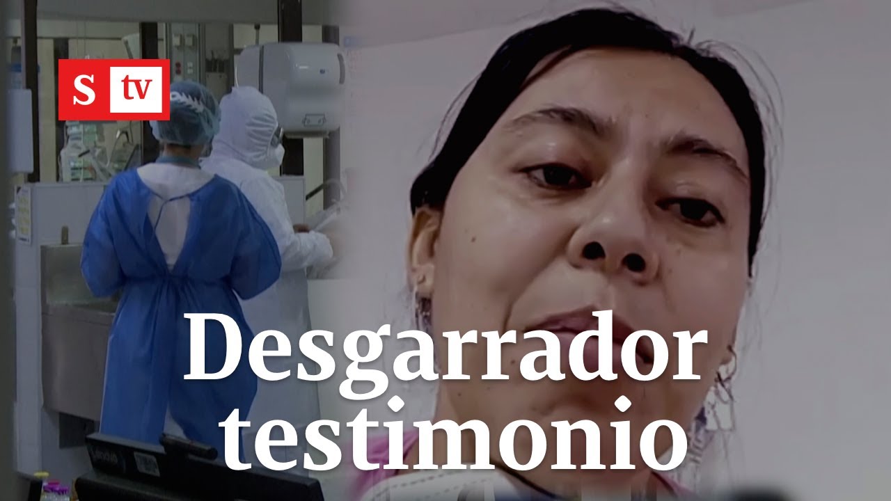 Duro testimonio de paciente internada por covid-19 | Semana Tv