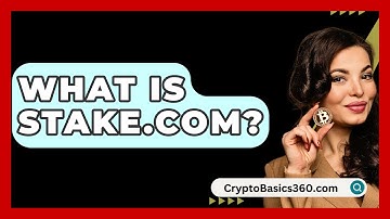 What Is Stake.Com? - CryptoBasics360.com