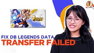 How To Fix DB LEGENDS Data Transfer Failed (2025 GUIDE) screenshot 5