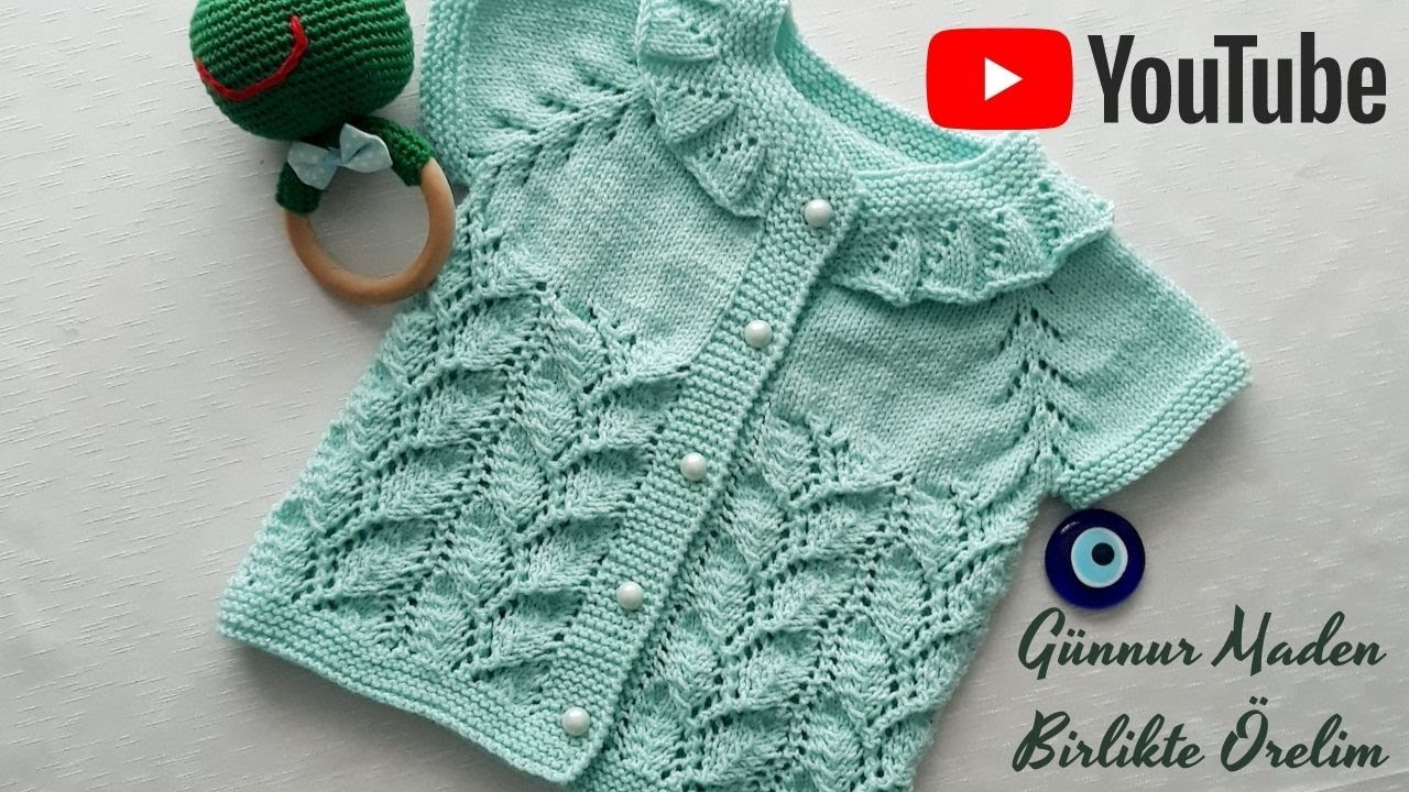 Yaprak Modeli  Bebek Yeleği                              #madenın_elişleri  #bebekörgüleri #knitting