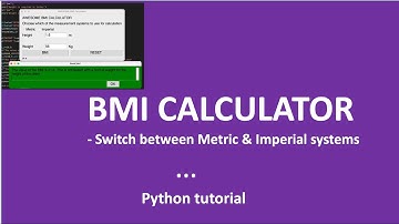 How to code BMI Calculator Tutorial - using python -enabling the Metric system and popup result 04