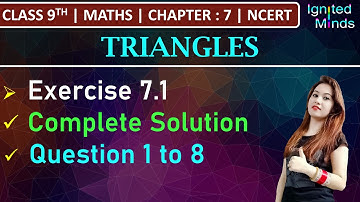 Class 9th Maths | Exercise 7.1 (Complete Solution) | Chapter 7 - Triangles | NCERT