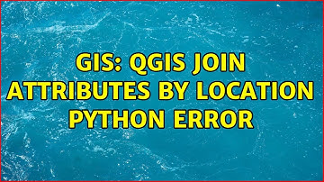 GIS: QGIS join attributes by location python error