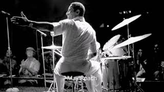 Max Roach Live at Festival de jazz d&#39;Antibes, Antibes, France - 1977 (audio only)