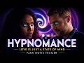 HYPNOMANCE: Love Is Just a State of Mind | Faux Movie Trailer