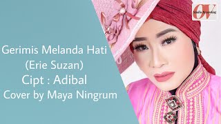 Gerimis Melanda Hati (Erie Suzan) - Maya Ningrum | OFFICIAL COVER