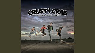 Video thumbnail of "Crusty Crab - Cause I Love You"