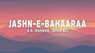 Ar Rahman Javed Ali - Jashn-E-Bahaaraa Lyrics