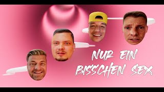 Nur ein bisschen Sex - Die Zipfelbuben feat. DJ Cashi