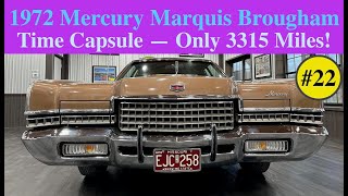 #22 — 1972 Mercury Marquis Brougham Time Capsule — Only 3,315 Miles!