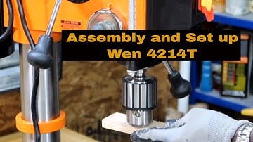 how to assemble and set up the Wen 4214T drill press