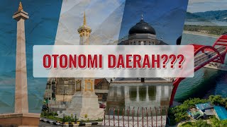 Apa itu Otonomi Daerah?