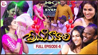 Prema Kavali Full Episode-6 | Immanuel & Varsha Special Show | Bigg Boss Divi Vadthya | SumanTV