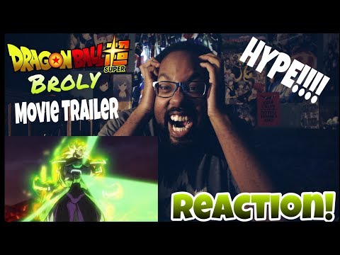 SUPER BROLY HYPE!! DRAGON BALL SUPER BROLY MOVIE ENGLISH TRAILER REACTION