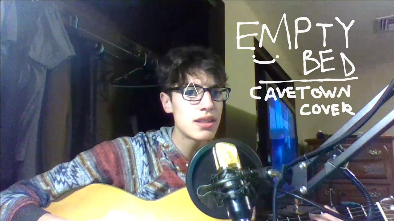 Empty Bed | Cavetown Cover - YouTube