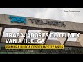 Trabajadores de Telmex se van a huelga, primera desde la compra de Slim hace 37 años