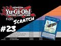 Yu-Gi-Oh! From Scratch [23] - ELPY LIVES!!!
