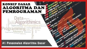 Algoritma dan Pemrograman | #1 Mengenal Konsep dasar Algoritma dan Pemograman