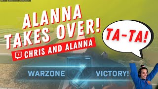 Alanna Takes Over ! - Warzone Gameplay -  Chris and Alanna