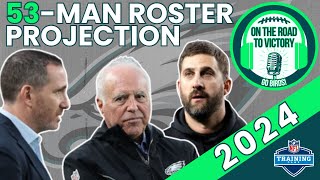 Eagles 53-Man Roster Projection 2024 | Locks, On Bubble, Cut | Depth Chart | Preseason vs Ravens