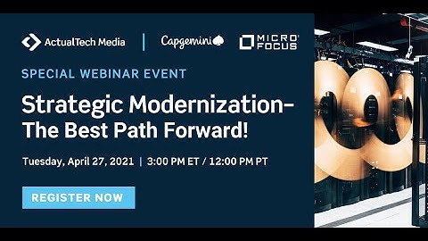 Strategic Mainframe Modernization with Micro Focus and Capgemini
