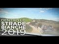 Dentro la Strade Bianche 2019