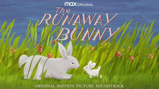 The Runaway Bunny Soundtrack | What a Wonderful World - Ziggy Marley | WaterTower