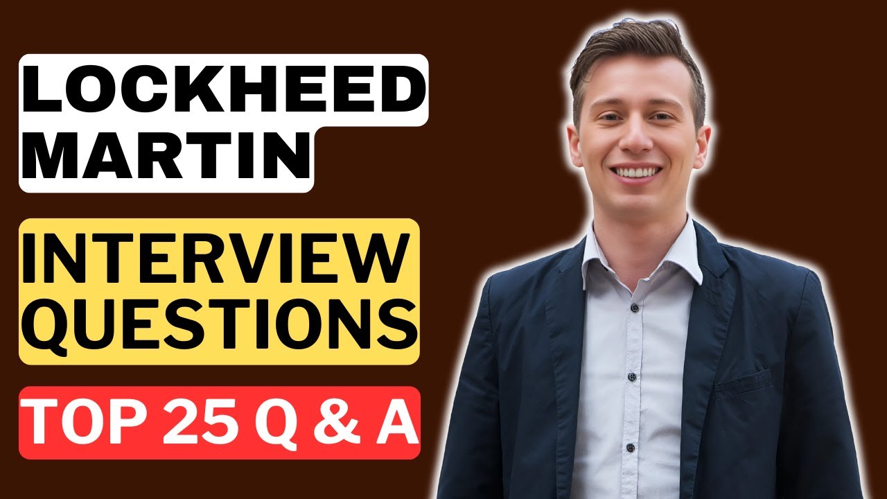 Lockheed Martin Interview Questions and Answers for 2025 - YouTube