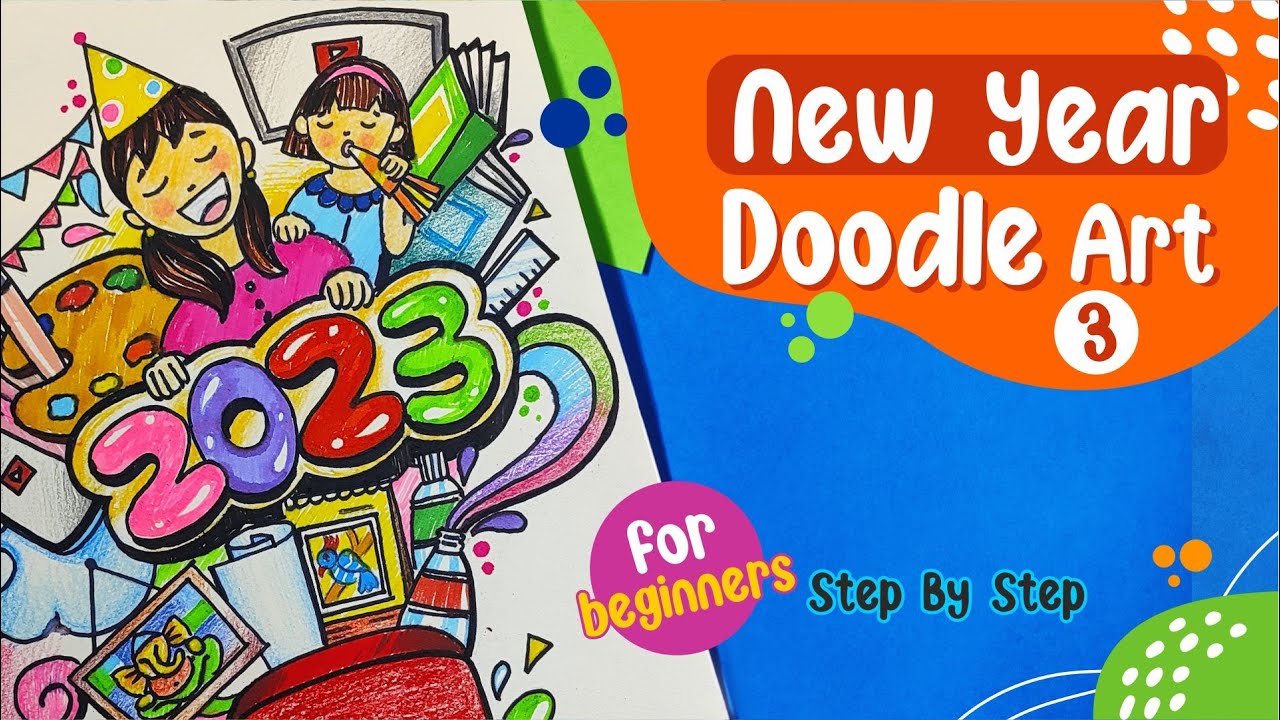 New Year 2023 Doodle Art Doodle Art For Beginners Step By Step Maxresdefault