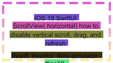 iOS 18 SwiftUI ScrollView(.horizontal) how to disable vertical scroll, drag, and refresh