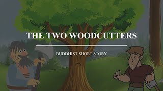 Full The Two Woodcutters - A Short Story Update