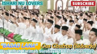 Download Lagu BADAT LANA Gus Ghufron (SIDOARJO) Haul Mbah Karimah Kembang Kuning Surabaya ,24 Desember 2022. MP3