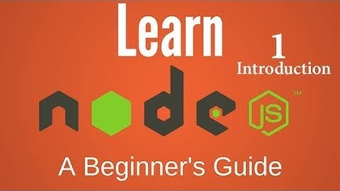 Node js Tutorial #1 Introduction